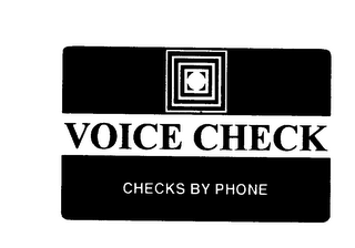 VOICE CHECK CHECKS BY PHONE