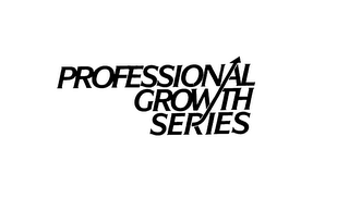 PROFESSIONAL GROWTH SERIES