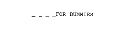FOR DUMMIES