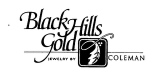 BLACK HILLS GOLD JEWELRY BY COLEMAN