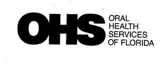 OHS ORAL HEALTH SERVICES OF FLORIDA
