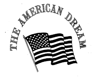 THE AMERICAN DREAM