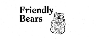 FRIENDLY BEARS