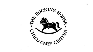 THE ROCKING HORSE CHILD CARE CENTER