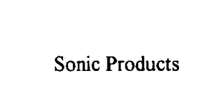 SONIC PRODUCTS