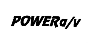 POWERA/V