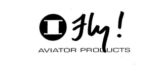 I FLY! AVIATOR PRODUCTS