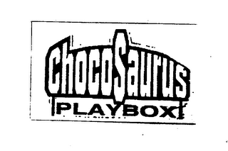 CHOCOSAURUS PLAYBOX