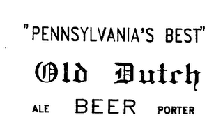 "PENNSYLVANIA'S BEST" OLD DUTCH ALE BEER PORTER