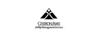 CHIRON/AMS ABILITY MANAGEMENT SERVICES