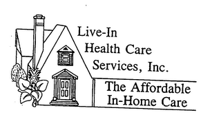LIVE-IN HEALTH CARE SERVICES, INC. THE AFFORDABLE IN-HOME CARE