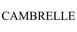 CAMBRELLE