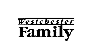 WESTCHESTER FAMILY