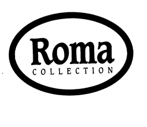 ROMA COLLECTION