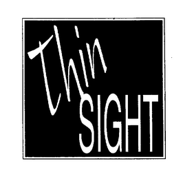 THIN SIGHT