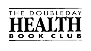 THE DOUBLEDAY HEALTH BOOK CLUB