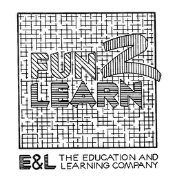 FUN 2 LEARN E&L THE EDUCATION AND LEARNING COMPANY