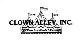CLOWN ALLEY INC. WHERE EVERY MEAL'S A PARTY FOOD GAMES FUN