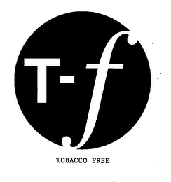 T F TOBACCO FREE