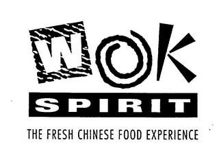 WOK SPIRIT THE FRESH CHINESE FOOD EXPERIENCE