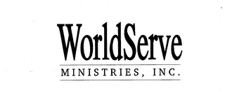 WORLDSERVE MINISTRIES, INC.