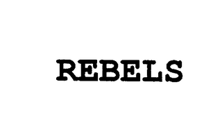 REBELS