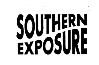 SOUTHERN EXPOSURE