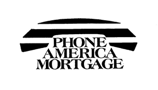 PHONE AMERICA MORTGAGE