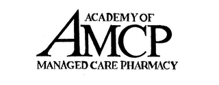 ACADEMY OF MANAGED CARE PHARMACY AMCP