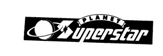 PLANET SUPERSTAR