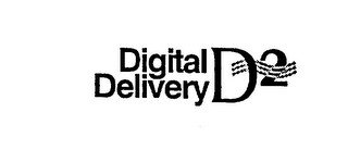 DIGITAL DELIVERY D2