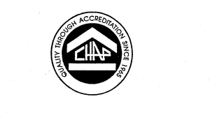 CHAP QUALITY THROUGH ACCREDITATION SINCE 1965