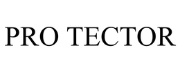 PRO TECTOR