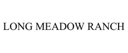 LONG MEADOW RANCH PARTNERS, L.P.