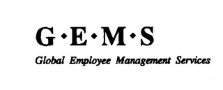 GEMS GLOBAL EMPLOYEE MANAGEMENT SERVICES