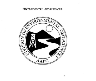 ENVIRONMENTAL GEOLOGISTS DIVISION OF ENVIRONMENTAL GEOSCIENCES AAPG