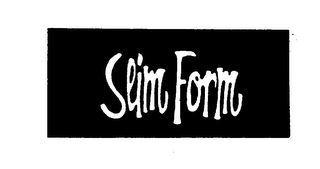 SLIM FORM