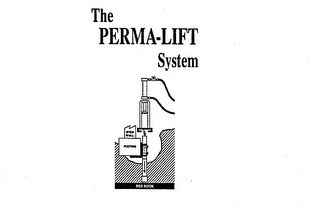 THE PERMA-LIFT SYSTEM STEM WALL FOOTING BED ROCK