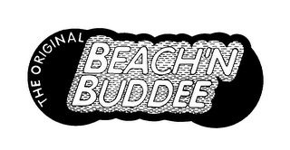 THE ORIGINAL BEACH'N BUDDEE