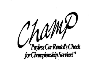 CHAMP "PAYLESS CAR RENTAL'S CHECK FOR CHAMPIONSHIP SERVICE!"