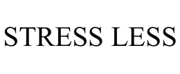 STRESS LESS