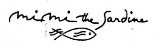 MIMI THE SARDINE