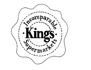 INCOMPARABLE KINGS SUPERMARKETS