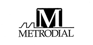 M METRODIAL