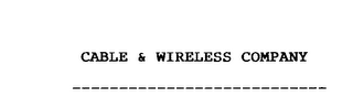 CABLE & WIRELESS COMPANY