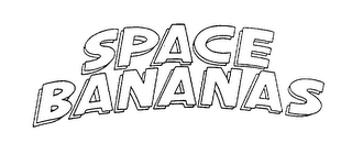 SPACE BANANAS