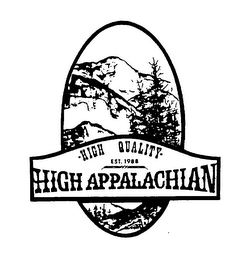 HIGH APPALACHIAN HIGH QUALITY EST. 1988