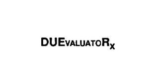 DUEVALUATORX