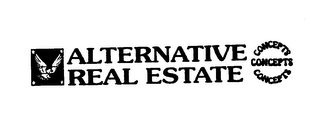 ALTERNATIVE REAL ESTATE CONCEPTS