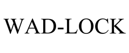 WAD-LOCK